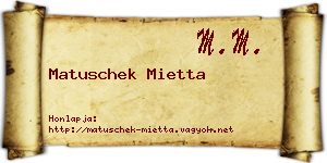 Matuschek Mietta névjegykártya
